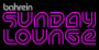 Bahrein - Sunday Lounge